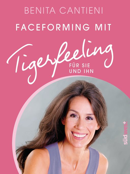 Title details for Faceforming mit Tigerfeeling für sie und ihn by Benita Cantieni - Wait list